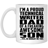Proud Technical Writer Dad Of Awesome Son - 11 Oz Coffee Mug