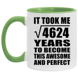 68th Birthday Took Square Root of 4624 Years To Awesome - 11oz Accent Mug Green