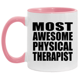 Most Awesome Physical Therapist - 11oz Accent Mug Pink