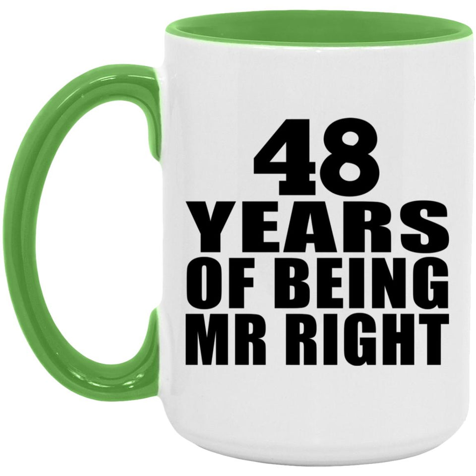 48th Anniversary 48 Years Of Being Mr Right - 15oz Accent Mug Green