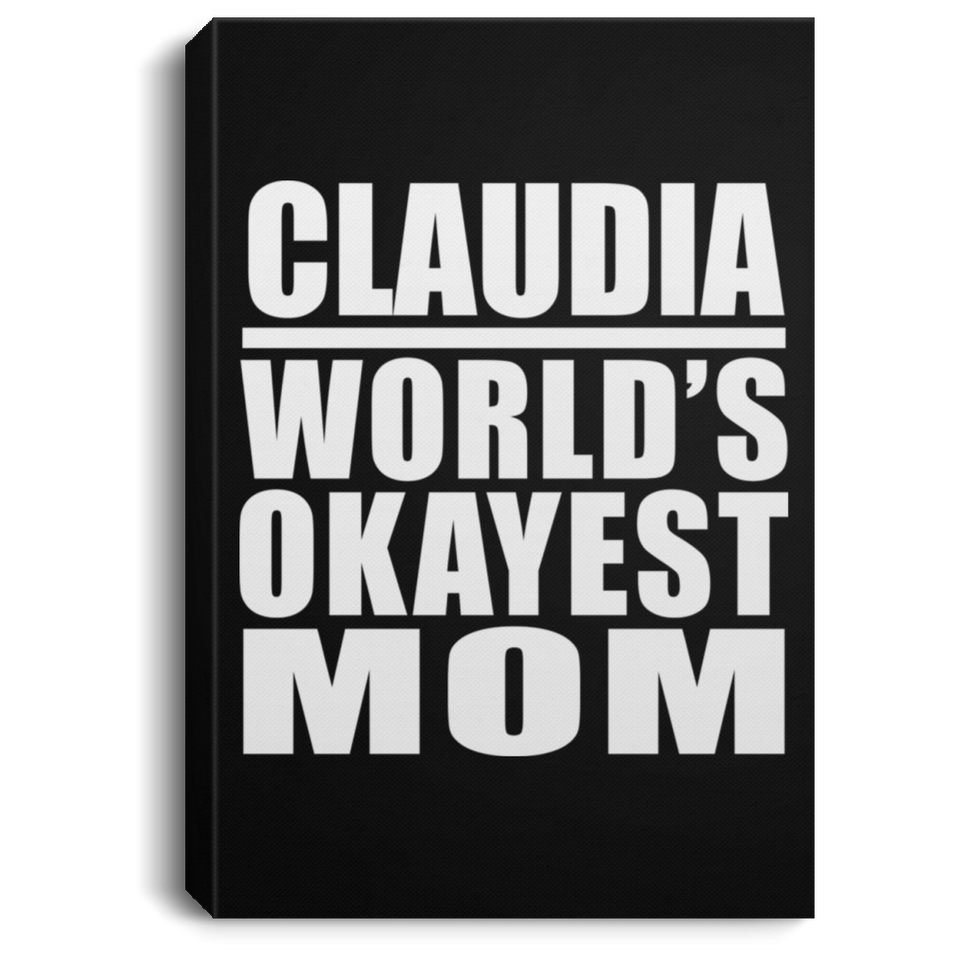 Claudia World's Okayest Mom - Canvas Portrait