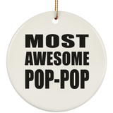 Most Awesome Pop-Pop - Circle Ornament