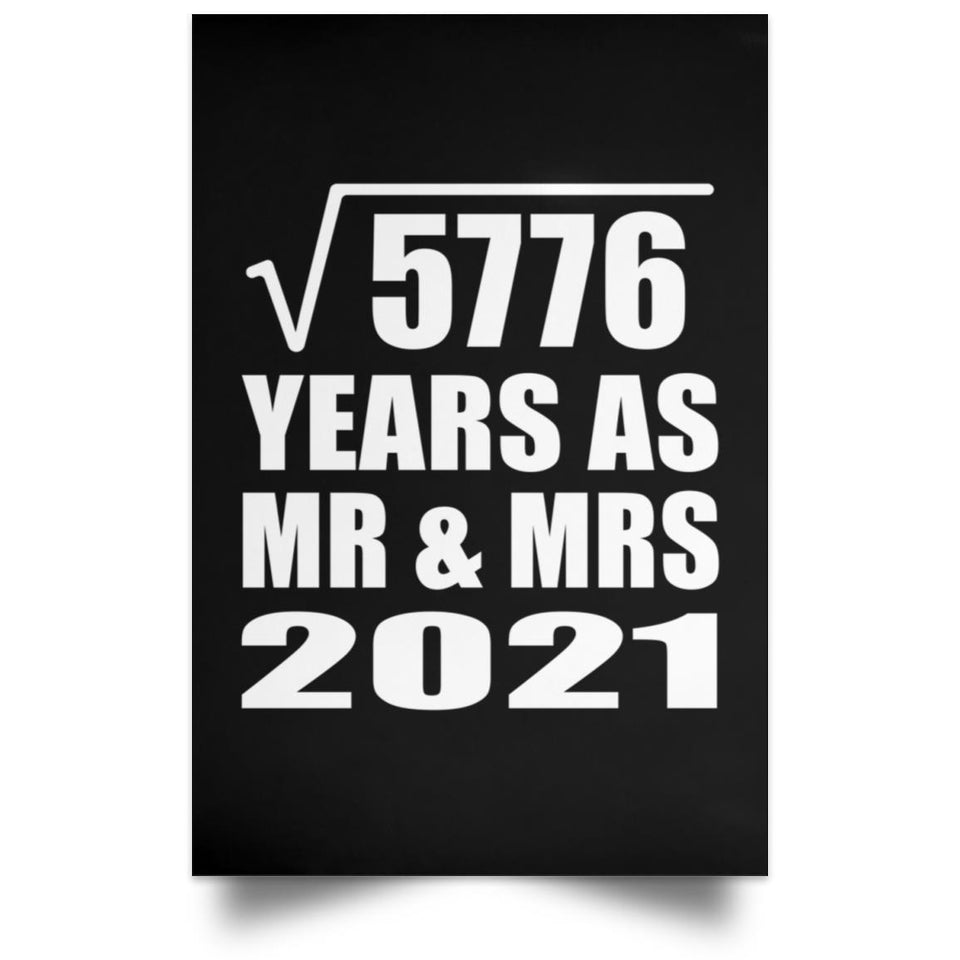 76th Anniversary Square Root of 5776 Years As Mr & Mrs 2021 - Poster Portrait