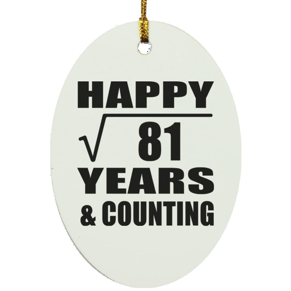 Happy 9th Anniversary Square Root of 81 Years & Counting - Oval Ornament