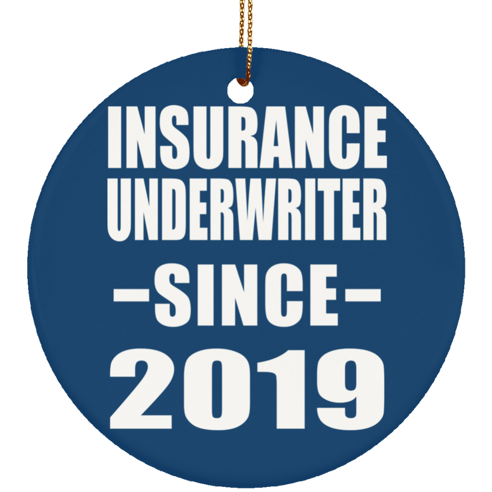 Insurance Underwriter Since 2019 - Circle Ornament