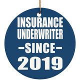 Insurance Underwriter Since 2019 - Circle Ornament