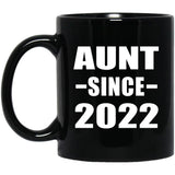 Aunt Since 2022 - 11oz Coffee Mug Black