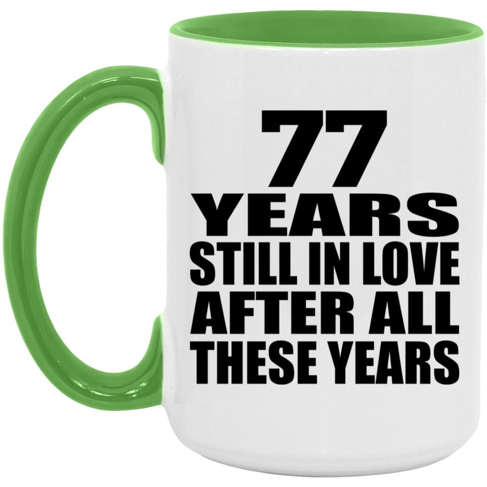 77th Anniversary 77 Years Still In Love After These Years - 15oz Accent Mug Green