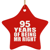 95th Anniversary 95 Years Of Being Mr Right - Star Ornament