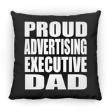 Proud Advertising Executive Dad - Throw Pillow Black