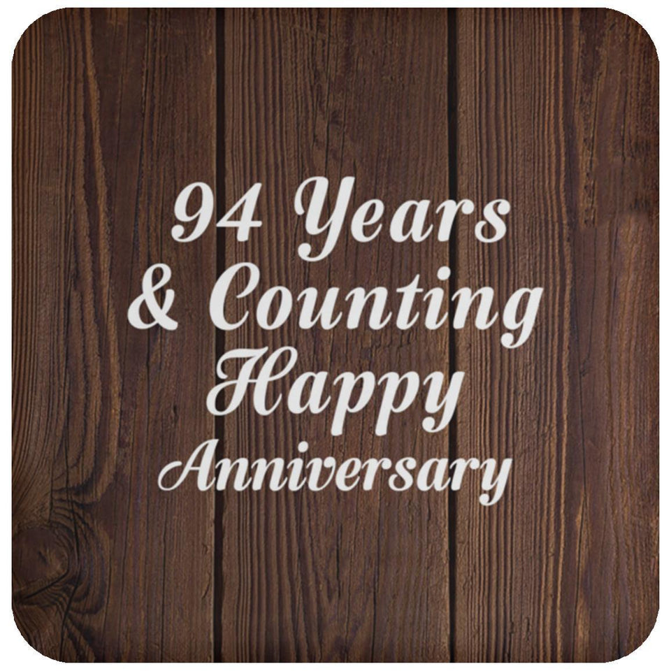 Happy 94th Anniversary 94 Years & Counting - Drink Coaster D