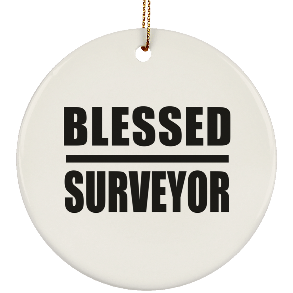 Blessed Surveyor - Circle Ornament