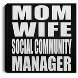 Mom Wife Social Community Manager - Canvas Square