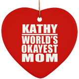 Kathy World's Okayest Mom - Heart Ornament