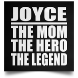 Joyce The Mom The Hero The Legend - Poster Square