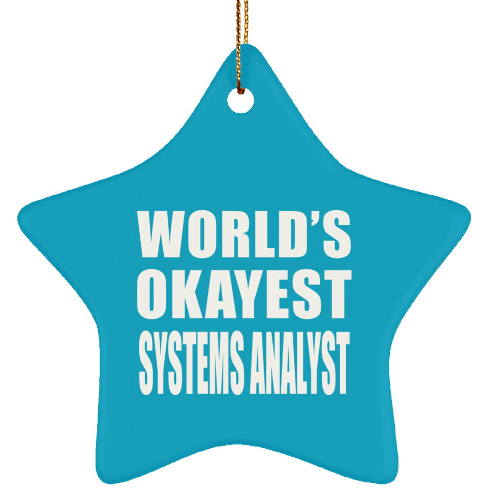 World's Okayest Systems Analyst - Star Ornament