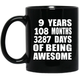 9th Birthday 9 Years 108 Months 3287 Days Of Awesome - 11oz Coffee Mug Black