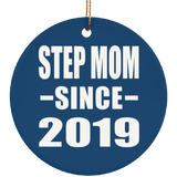 Step Mom Since 2019 - Circle Ornament