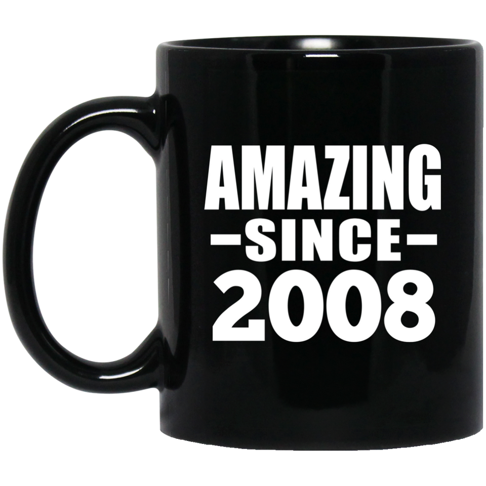 16th Birthday Amazing Since 2008 - 11 Oz Coffee Mug Black