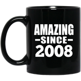 16th Birthday Amazing Since 2008 - 11 Oz Coffee Mug Black