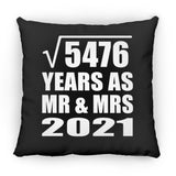 74th Anniversary Square Root of 5476 Years As Mr & Mrs 2021 - Throw Pillow Black