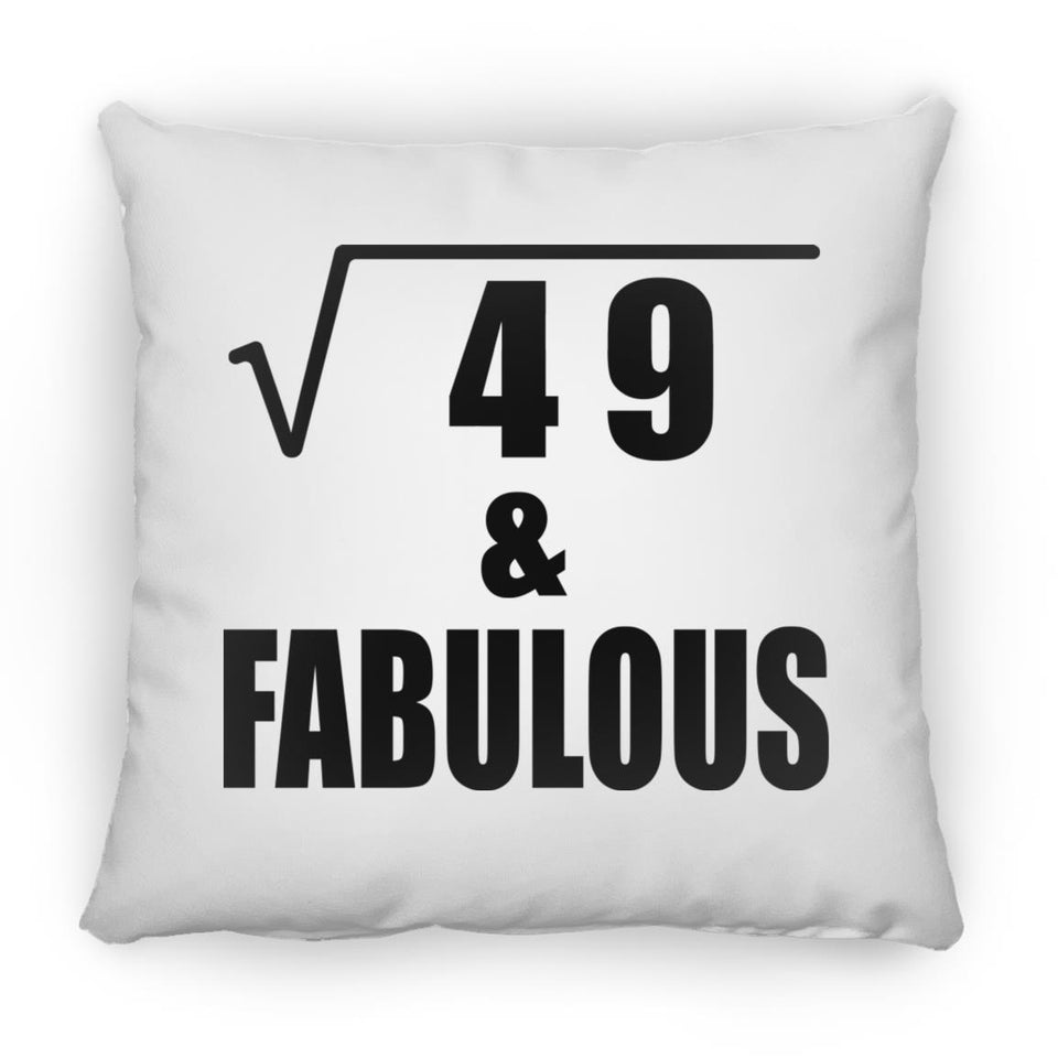 7th Birthday Square Root of 49 & Fabulous - Throw Pillow