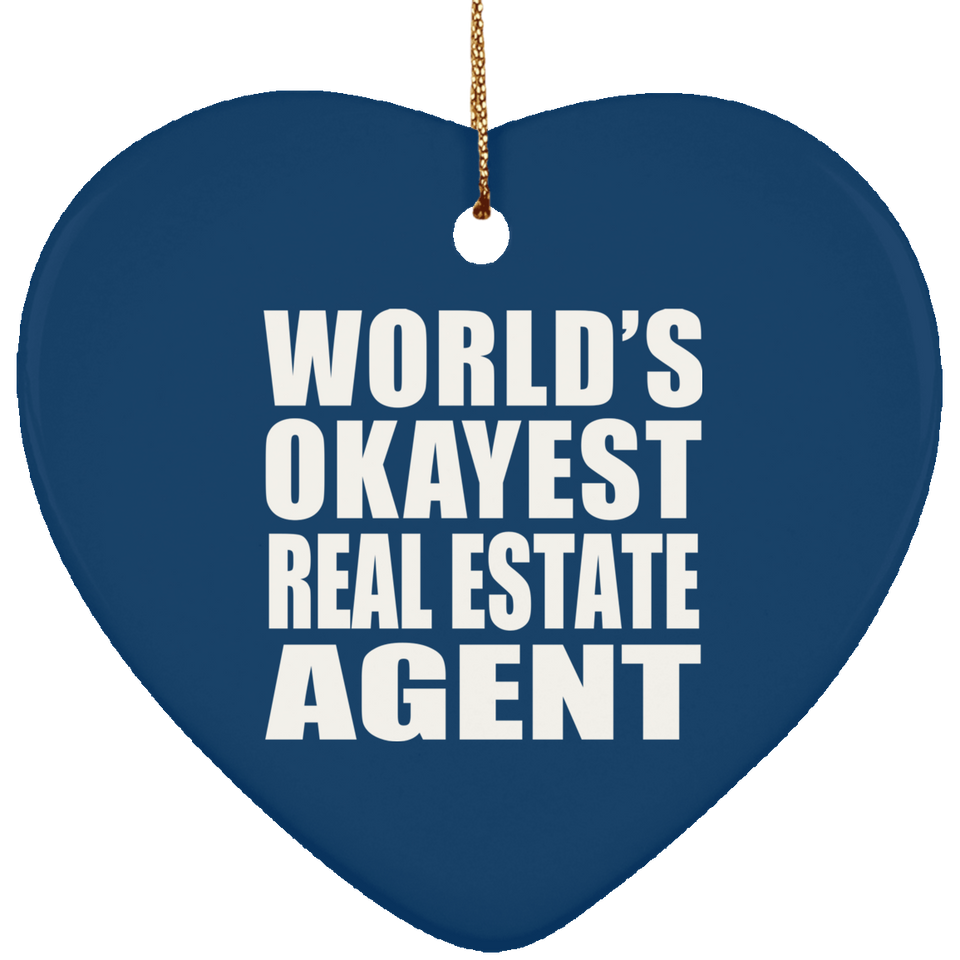World's Okayest Real Estate Agent - Heart Ornament
