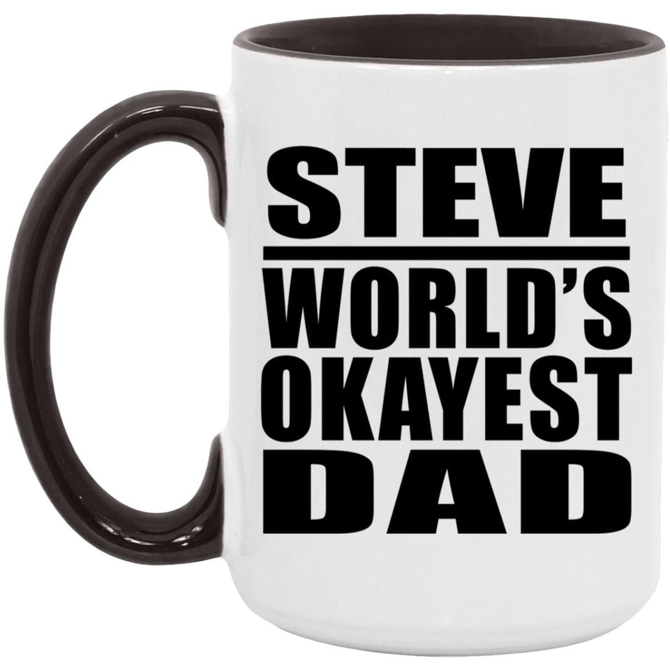 Steve World's Okayest Dad - 15oz Accent Mug Black