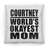 Courtney World's Okayest Mom - Throw Pillow