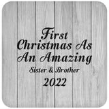First Christmas As An Amazing Sister & Brother 2022 - Drink Coaster F