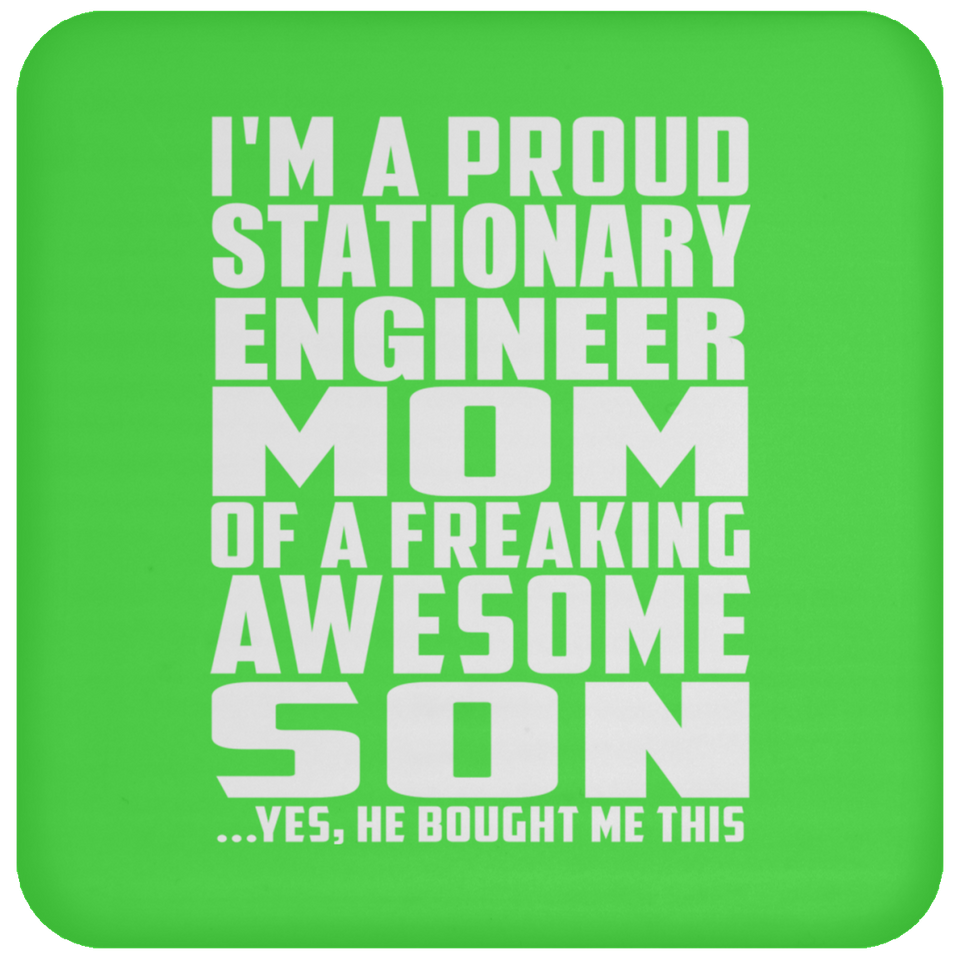 Proud Stationary Engineer Mom Of Awesome Son - Drink Coaster