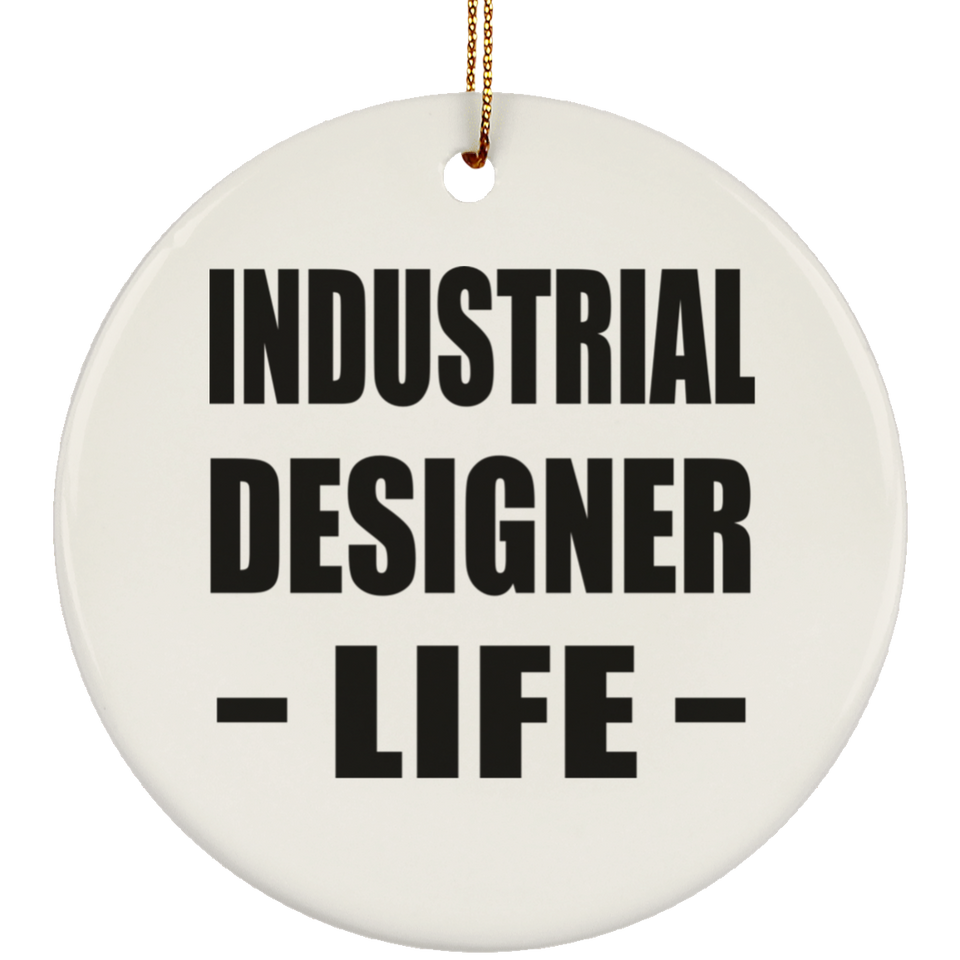 Industrial Designer Life - Circle Ornament