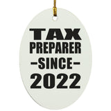 Tax Preparer Since 2022 - Oval Ornament