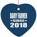 Dairy Farmer Since 2018 - Heart Ornament