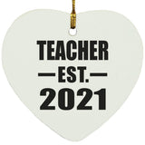 Teacher Established EST. 2021 - Heart Ornament