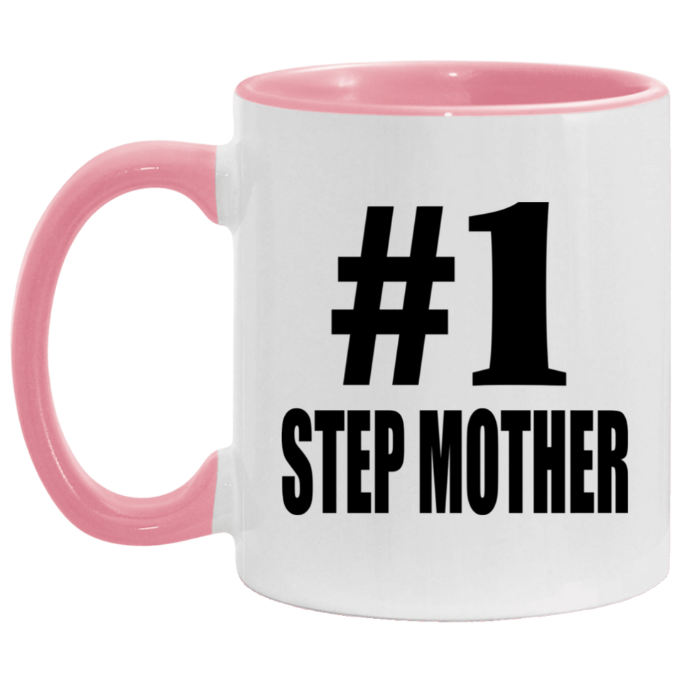 Number One #1 Step Mother - 11oz Accent Mug Pink