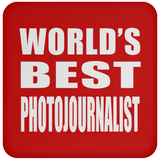 World's Best Photojournalist - Drink Coaster