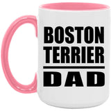 Boston Terrier Dad - 15oz Accent Mug Pink