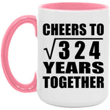 18th Anniversary Cheers To Square Root of 324 Years Together - 15oz Accent Mug Pink