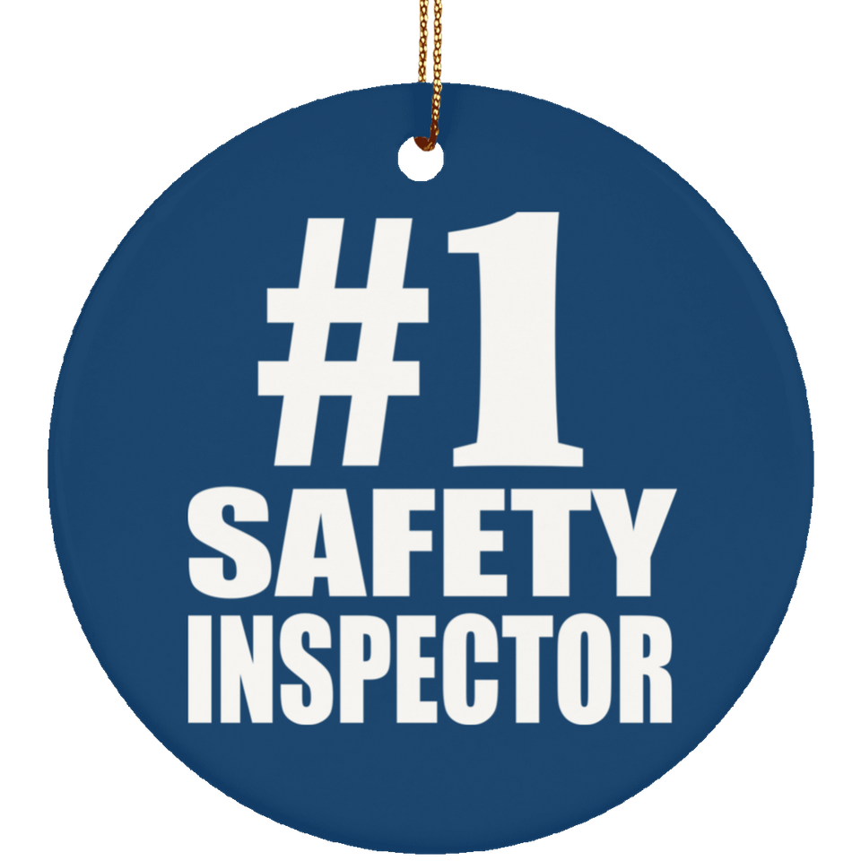 Number One #1 Safety Inspector - Circle Ornament