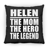 Helen The Mom The Hero The Legend - Throw Pillow Black