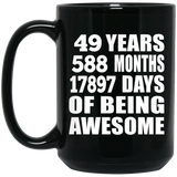 49th Birthday 49 Years 588 Months 17897 Days Of Awesome - 15oz Coffee Mug Black