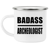 Badass Archeologist - 12oz Camping Mug