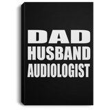Dad Husband Audiologist - Canvas Portrait