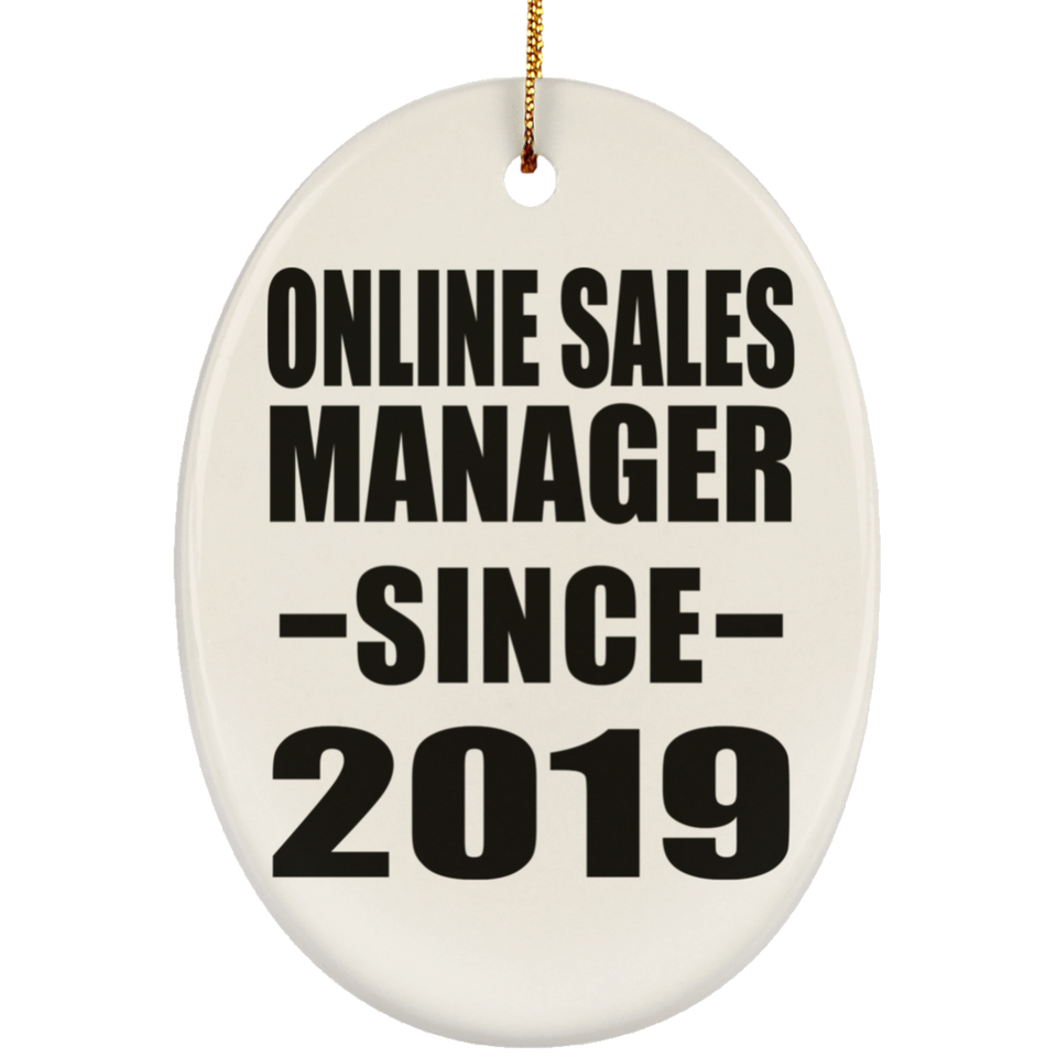 Online Sales Manager Since 2019 - Oval Ornament