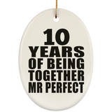 10th Anniversary 10 Years Of Being Mr Perfect - Oval Ornament