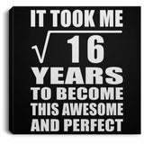 4th Birthday Took Square Root of 16 Years To Awesome - Canvas Square