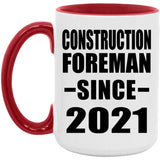 Construction Foreman Since 2021 - 15oz Accent Mug Red