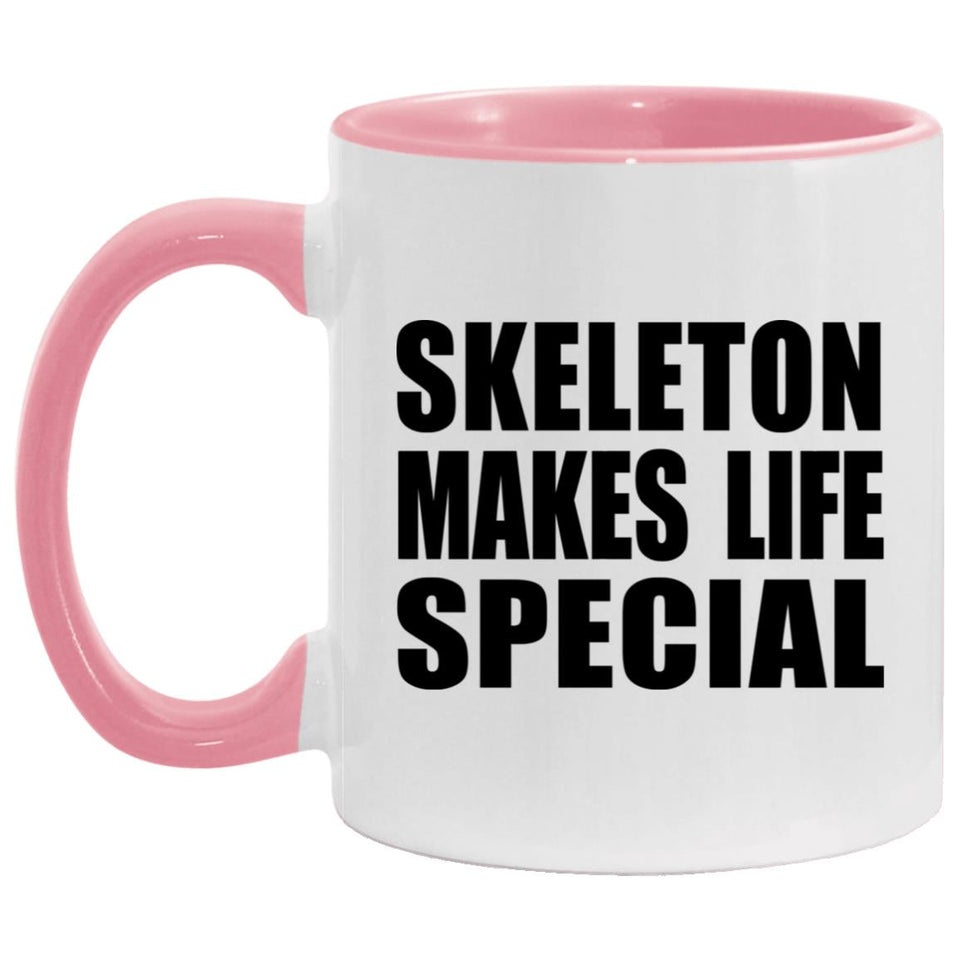 Skeleton Makes Life Special - 11oz Accent Mug Pink