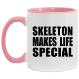 Skeleton Makes Life Special - 11oz Accent Mug Pink